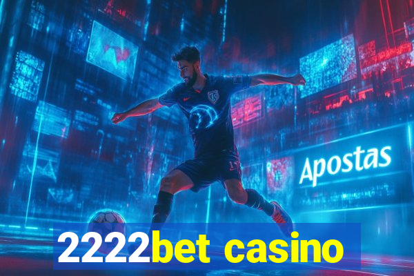 2222bet casino